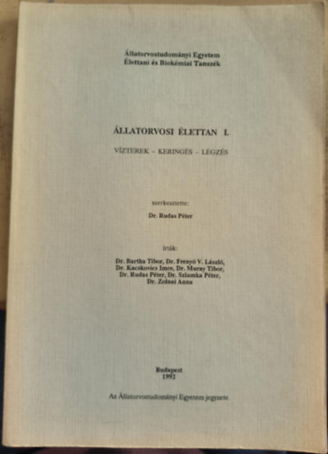 Dr. Rudas Péter (szerk.) - Állatorvosi élettan I. - Vízerek - keringés - légzés