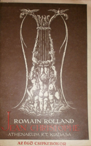 Romaine Rolland - Jean Christophe IX - Az �g� csipkebokor