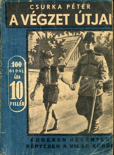 Csurka Pter - A vgzet tjai
