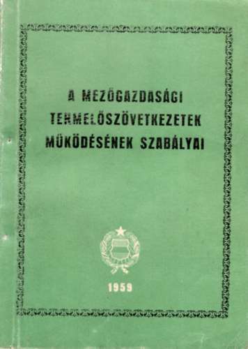 A mezgazdasgi termelszvetkezetek mkdsnek szablyai