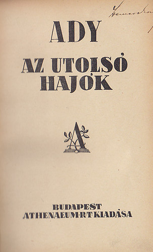 Ady Endre - Az utolsó hajók / Halottak élén