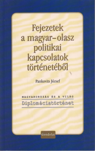 Pankovits Jzsef - Fejezetek a magyar-olasz kapcsolatok trtnetbl