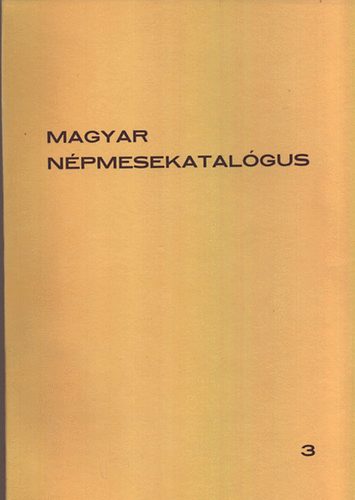 Kovcs gnes szerk. - Magyar npmesekatalgus 3.