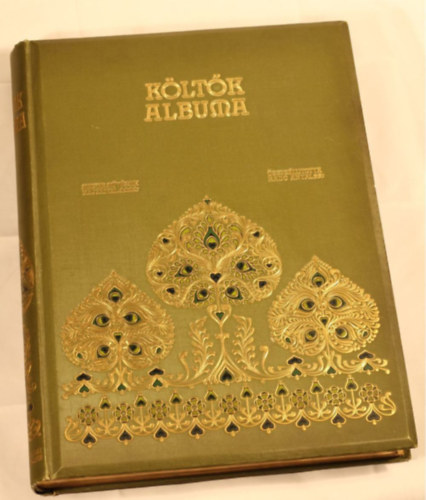 Rad Antal  (szerk.) - Kltk albuma. Jelenkori magyar kltk verseibl (Harmadik, mdostott s bvtett kiads. Harminczt magyar festmvsz kpeivel.