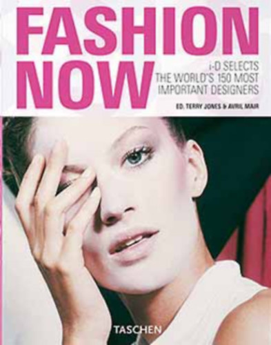 Edited by Terry Jones & Avril Mair - Fashion now