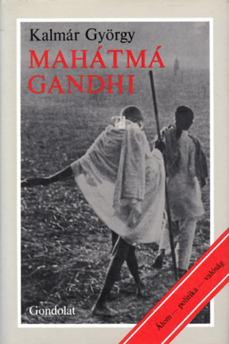 Kalmár György - Mahátmá Gandhi