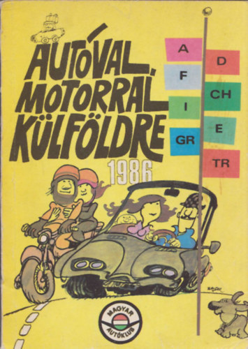 Moldovn Tams  (szerk.) - Autval, motorral klfldre 1986 (Ausztria, Franciaorszg, Grgorszg, NSZK, Olaszorszg, Spanyolorszg, Svjc, Trkorszg)