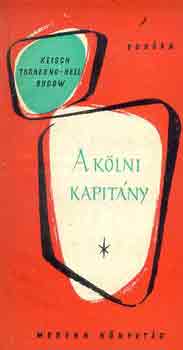 Tschno-Hell Keisch Dudow - A k�lni kapit�ny