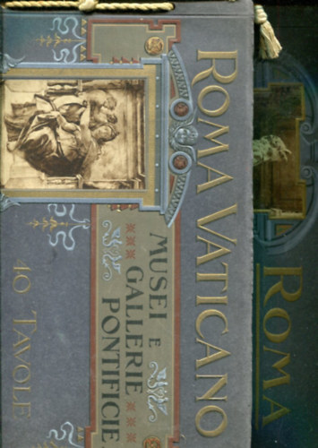 Nincs feltüntetve - Roma Vaticano - Musei E Gallerie Pontifice (40 Tavole) - Roma (Cento Tavole) 2 db kötet