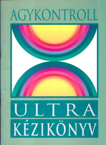 Domjn Lszl - Agykontroll ultra kziknyv