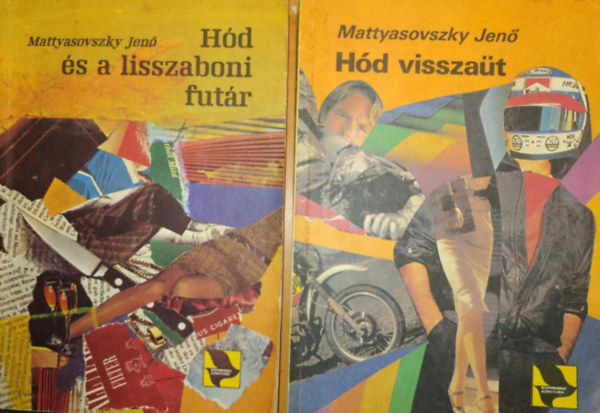 Mattyasovszky Jen - Hd s a lisszaboni futr + Hd visszat (2 ktet)