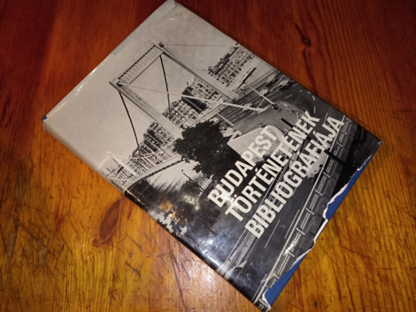 Budapest t�rt�net�nek bibliogr�fi�ja VII.- Mutat�k