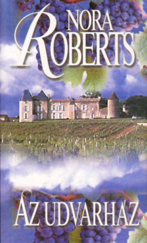Nora Roberts - Az udvarh�z