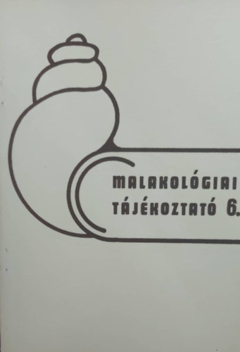 Malakolgiai tjkoztat 6. (Malacological Newsletter 6.)