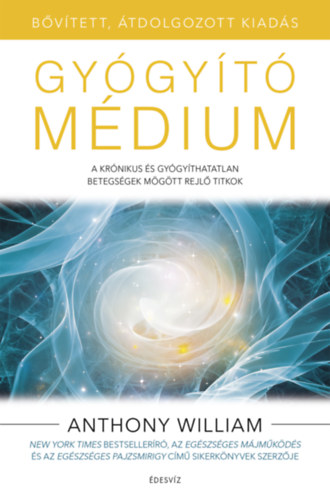 Anthony William - Gygyt mdium