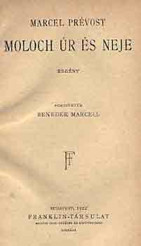 Marcel Prévost - Moloch úr és neje
