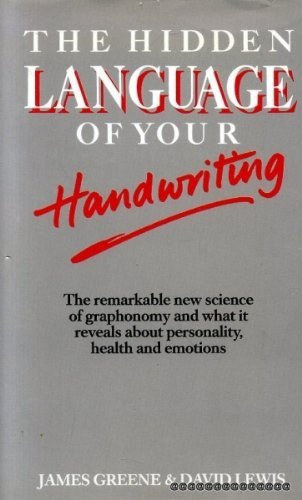 David GREENE James and LEWIS - THE HIDDEN LANGUAGE OF YOUR HANDWRITING