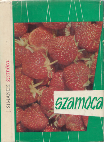 J. Sim�nek - Szam�ca termeszt�se �s �rt�kes�t�se