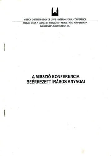 A Misszi Konferencia berkezett rsos anyagai