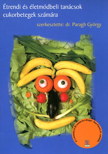 Dr. Paragh György - Étrendi és életmódbeli tanácsok cukorbetegek számára