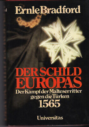 Ernle Bradford - Der schield Europas