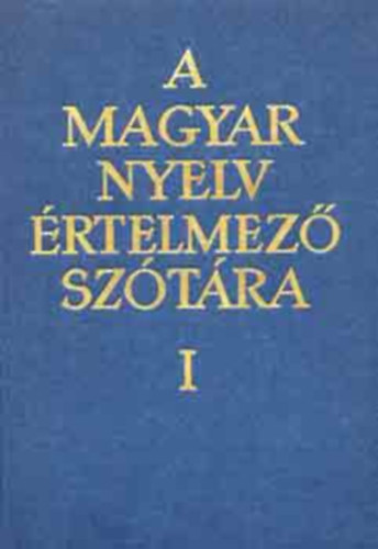 A magyar nyelv rtelmez sztra I-VII.