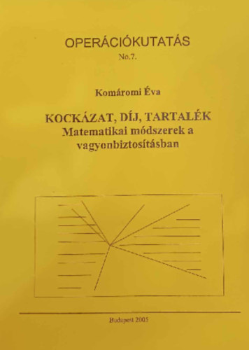 Kom�romi �va - Kock�zat, D�j, Tartal�k - Oper�ci�kutat�s