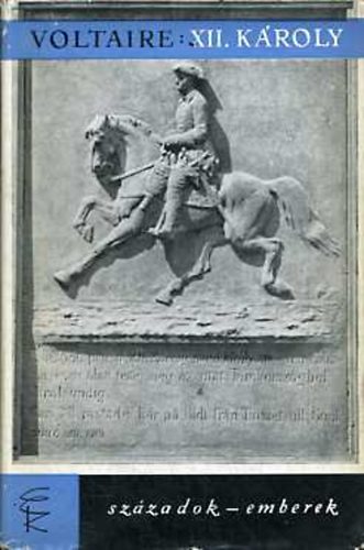 Voltaire - XII. K�roly sv�d kir�ly t�rt�nete