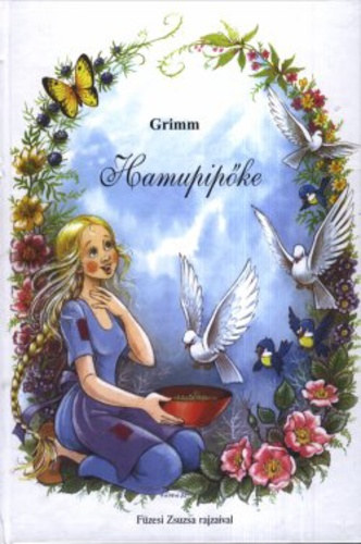 Grimm - Hamupipke - Fzesi Zsuzsa rajzaival