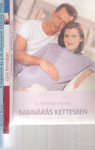 Dr. Sally Lewis, Kenz Kra Komlsi Piroska - 3 db. baba-mama knyv (Babavrs kettesben + jra formban + A fogysrl s a j kzrzetrl szls utn)