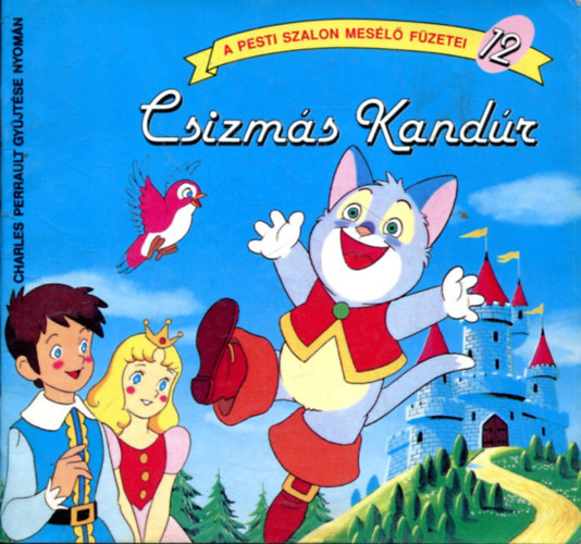 Csizm�s kand�r (A Pesti Szalon mes�l� f�zetei 12.)