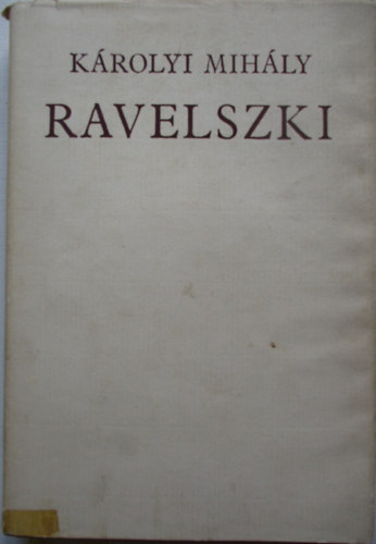 Krolyi Mihly - Ravelszki