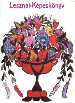 Lesznai Anna - Lesznai-K�pesk�nyv