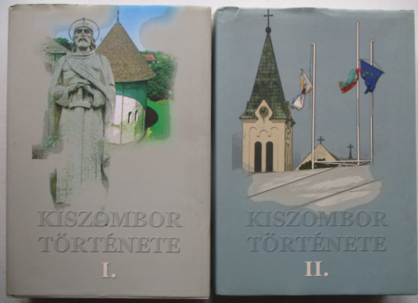 Marosv�ri Attila  (szerk.) - Kiszombor t�rt�nete I-II.