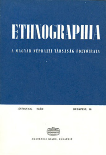F�ldes L�szl� - Ethnographia - A Magyar N�prajzi T�rsas�g foly�irata - LXXXV. �vf. 1. sz�m