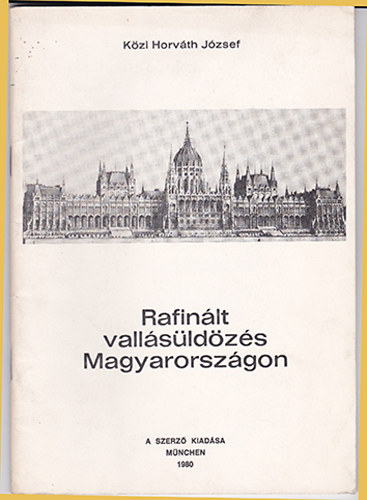 Kzi Horvth Jzsef - Rafinlt vallsldzs Magyarorszgon
