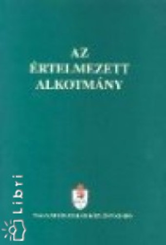 Dr. Holl Andrs; Dr. Balogh Zsolt - Az rtelmezett Alkotmny