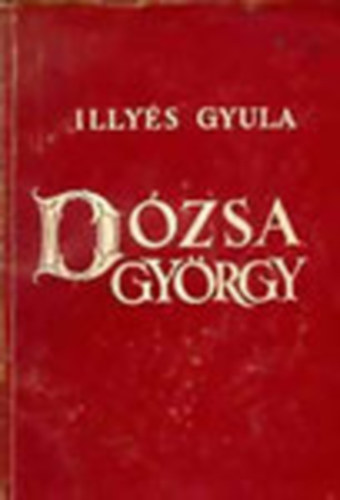 Illys Gyula - Dzsa Gyrgy (I. kiads)