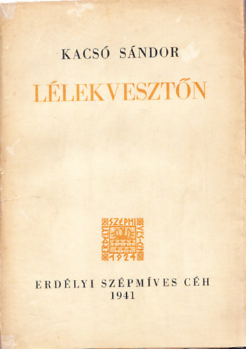 Kacsó Sándor - Lélekvesztőn (I.kiadás)