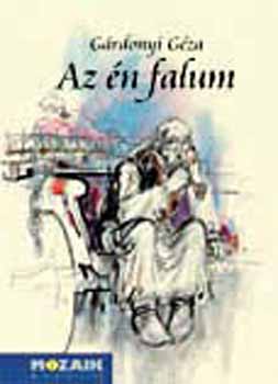 Gárdonyi Géza - Az én falum MS-3957