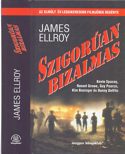 James Ellroy - Szigoran bizalmas (film regny)