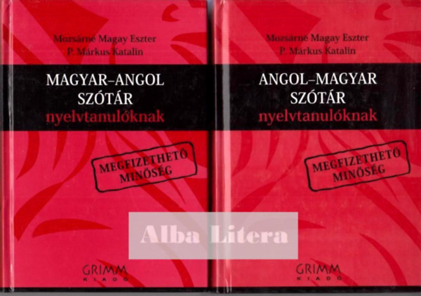 P. M�rkus Katalin Mozs�rn� Magay Eszter - Magyar-Angol �s Angol-Magyar Sz�t�r Nyelvtanul�knak I-II.