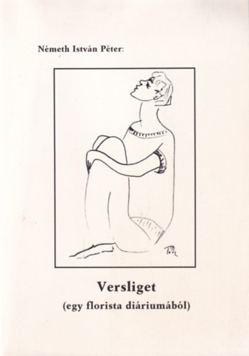 Nmeth Istvn Pter - Versliget (egy florista diriumbl)