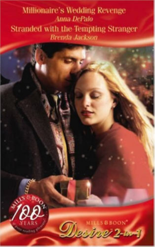 Brenda Jackson Anna DePalo - Millionaire's Wedding Revenge - Stranded with the Tempting Stranger