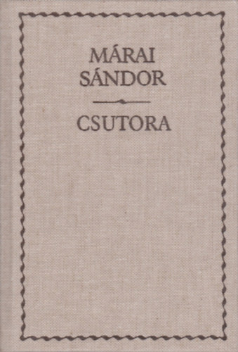 Mrai Sndor - Csutora