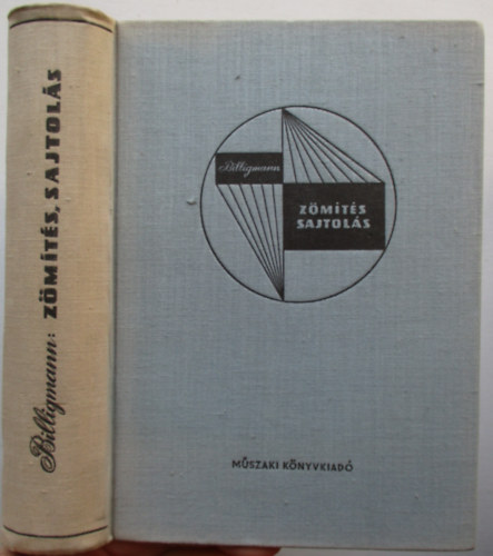 Billigmann; Feldmann - Sajtol�s �s z�m�t�s