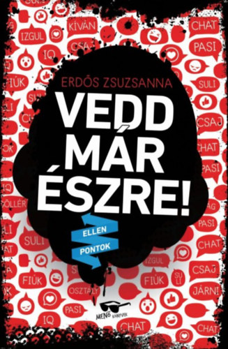 Erds Zsuzsanna - Vedd mr szre!