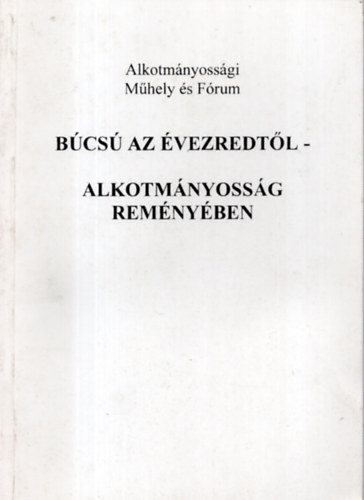 Bcs az vezredtl - alkotmnyossg remnyben