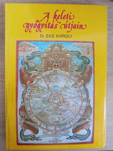 Dr. Szerk.: Lovass Pál, Graf.: Olgyai Gézáné, Bakonyi Kálmán  Eke Károly (fotó) - A keleti gyógyítás útjain (Mába hajló évezredek / A gyógyító tűk "rejtélye" / Akupunktúra - tű nélkül / A fájdalom nyomában / Út a keleti gyógyászathoz / Gyógyítás falon innen és falon túl / Gyógyítás a világ tetején	 /