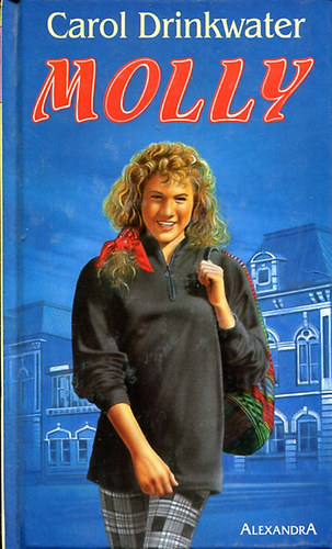 Carol Drinkwater - Molly